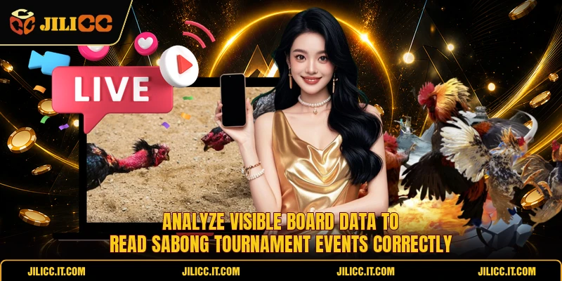 Analyze visible board data to read Sabong Tournament events correctly 