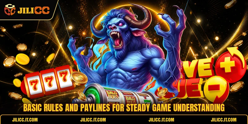 Basic rules and paylines for steady game understanding