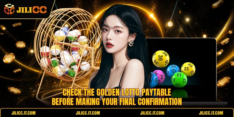 Check the Golden Lotto paytable before making your final confirmation