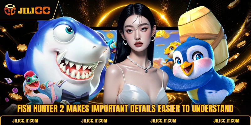 Fish Hunter 2 Makes Important Details Easier To Understand