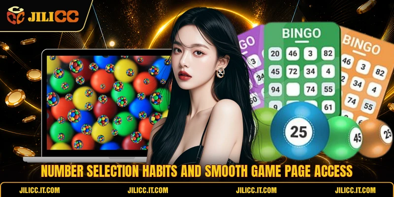 Number selection habits and smooth game page access
