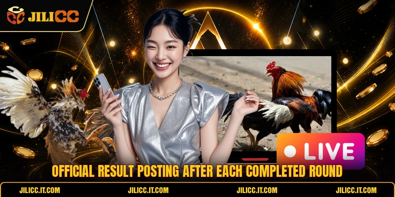 Official result posting after each completed round