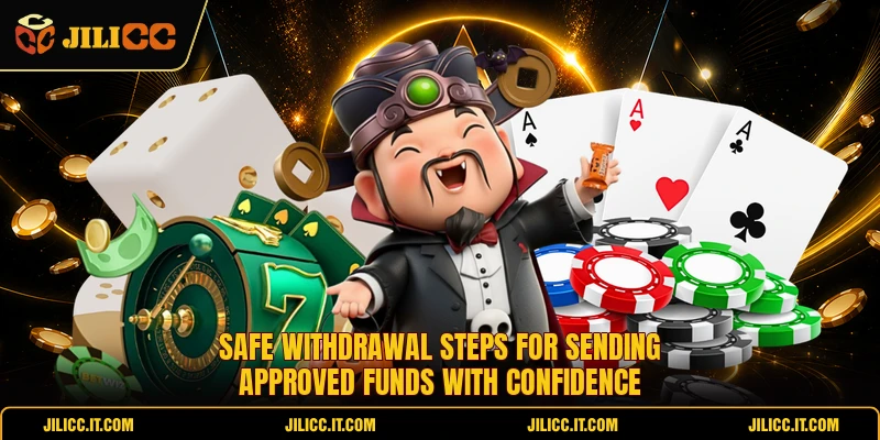 Safe withdrawal steps for sending approved funds with confidence