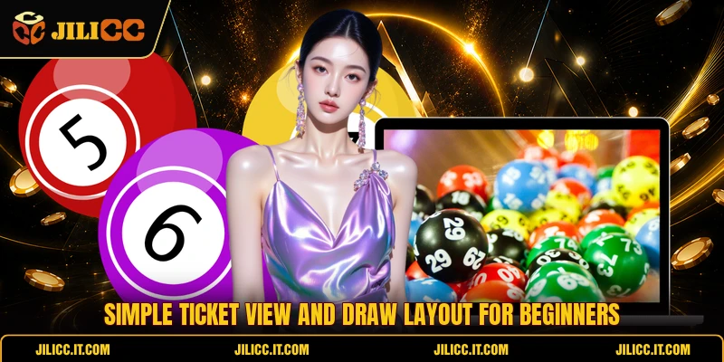 Simple ticket view and draw layout for beginners