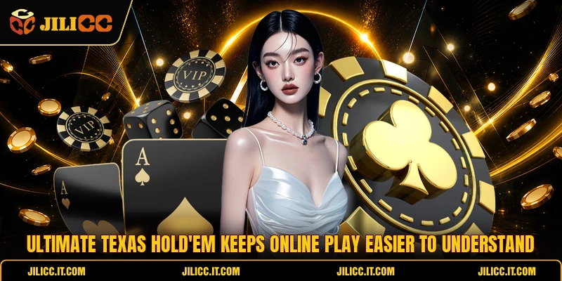 Ultimate Texas Hold'em Keeps Online Play Easier To Understand